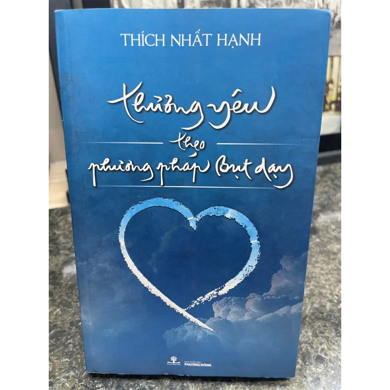 Thương yêu theo phương pháp bụt dạy Thích Nhất Hạnh DEAL 720204