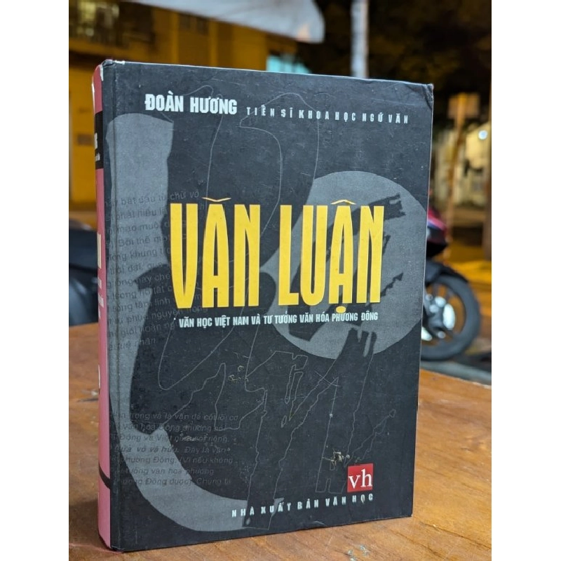 VĂN LUẬN VĂN HỌC VIỆT NAM VÀ TƯ TƯỞNG VĂN HOÁ PHƯƠNG ĐÔNG - ĐOÀN HƯƠNG 314138