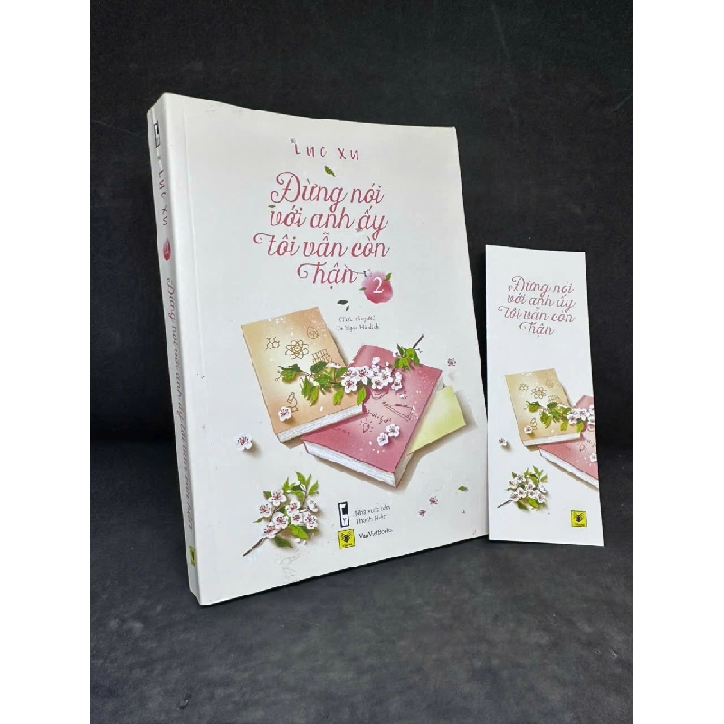 [Phiên Chợ Sách Cũ] Đừng Nói Với Anh Ấy Tôi Vẫn Còn Hận, Tập 2, 2018 - Lục Xu H1108 SBM 919783