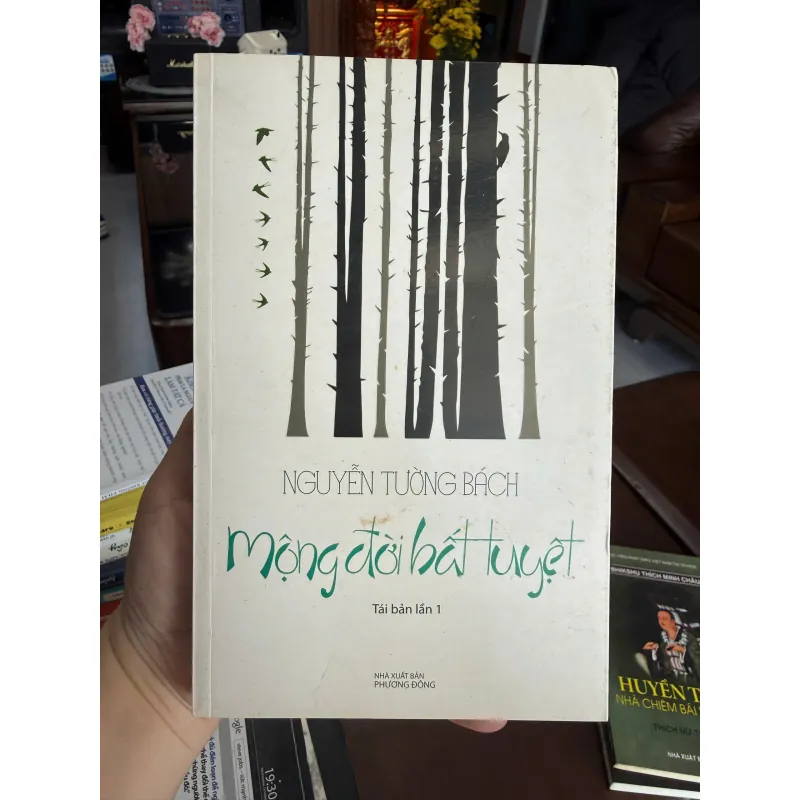 MỘNG ĐỜI BẤT TUYỆT – NGUYỄN TƯỜNG BÁCH (TÁI BẢN)- K2 998418