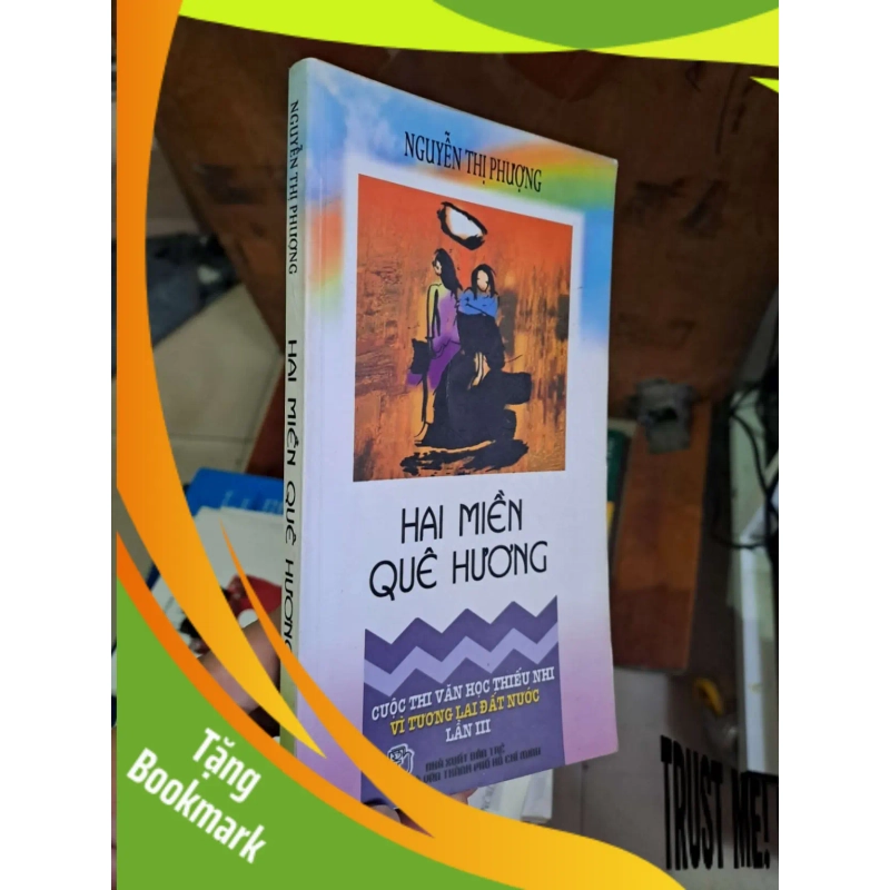 (TẶNG BOOKMARK) Hai miền quê hương - Nguyễn Thị Phượng VĂN HỌC RBK1008 944594