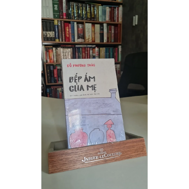 [Phiên Chợ Sách Cũ] Bếp ấm của mẹ - Đỗ Phương Thảo 0506 467218
