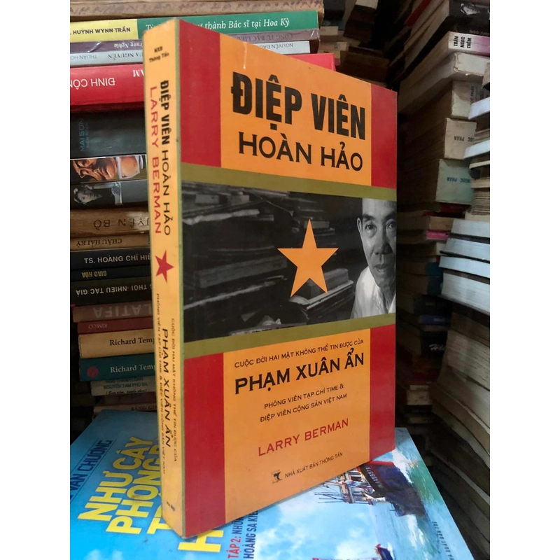 Điệp viên hoàn hảo: Cuộc đời hai mặt không thể tin được của Phạm Xuân Ẩn - Larry Berman 306908