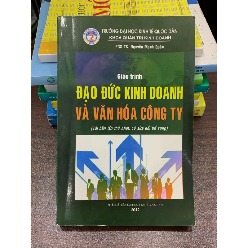 Giáo trình Đạo đức kinh doanh và văn hóa công ty – Nguyễn Mạnh Quân 554388