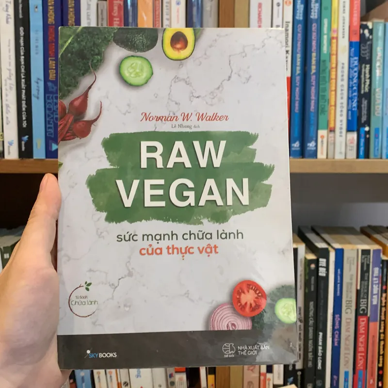 Raw vegan, sức mạnh chữa lành của thực vật - Norman W.Walker 708701