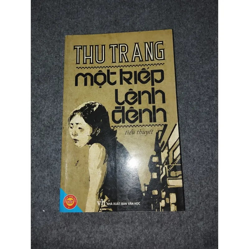 MỘT KIẾP LÊNH ĐÊNH - THU TRANG 588746