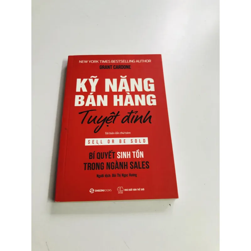 KỸ NĂNG BÁN HÀNG TUYỆT ĐỈNH – Grant Cardone 749645