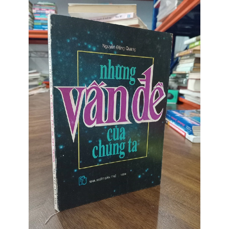 Những Vấn Đề Của Chúng Ta - Nguyễn Đăng Quang 449161