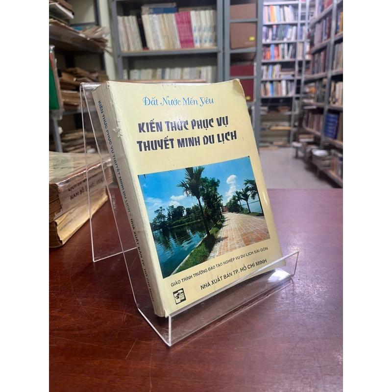 KIẾN THỨC PHỤC VỤ THUYẾT MINH DU LỊCH 541299