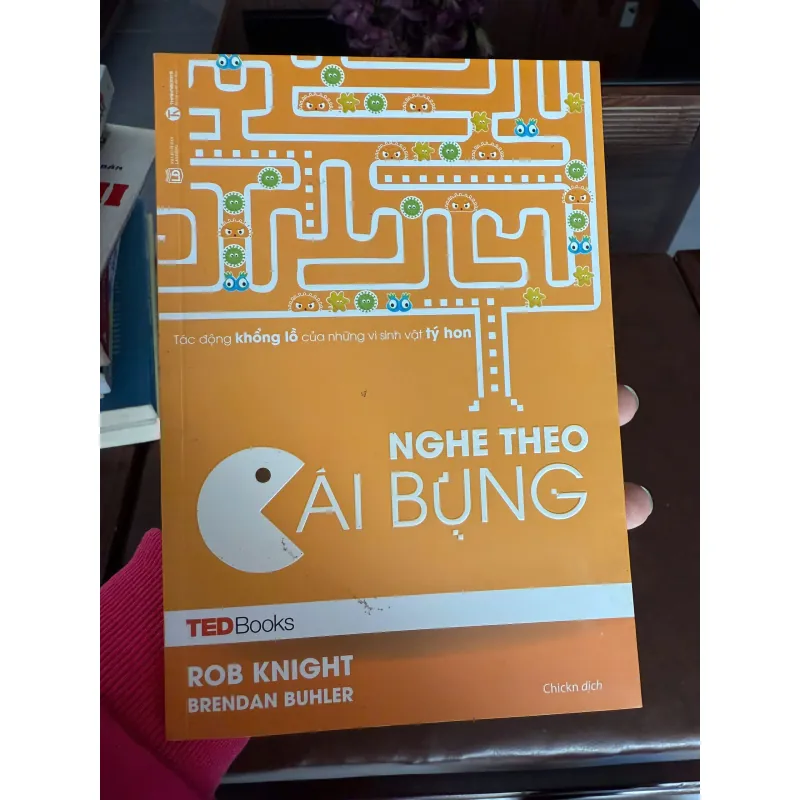 Nghe Theo Cái Bụng – Rob Knight & Brendan Buhler | TED Books 974130