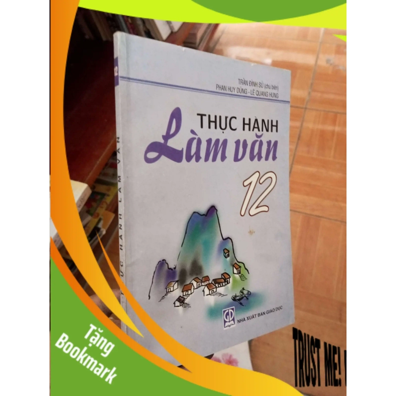 (TẶNG BOOKMARK) Thực hành làm văn 12 - Đình Sử 2003 Giáo khoa RBK-AK19 953556