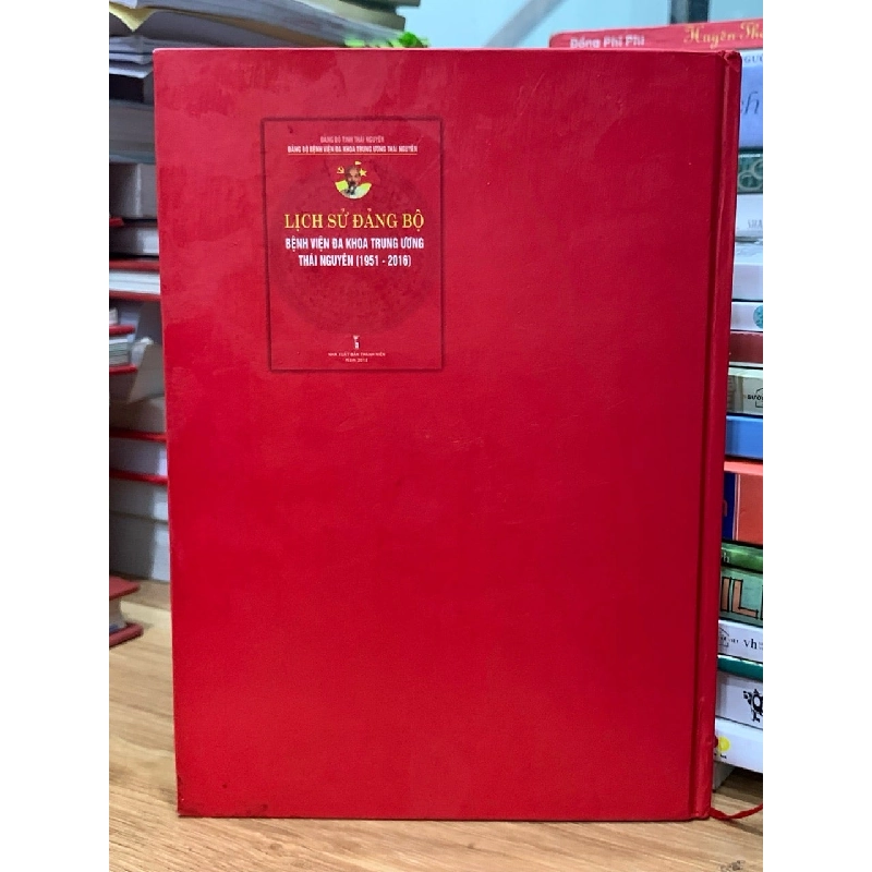 Lịch sử đảng bộ bệnh viện đa khoa trung ương Thái Nguyên (1951-2016) 727981