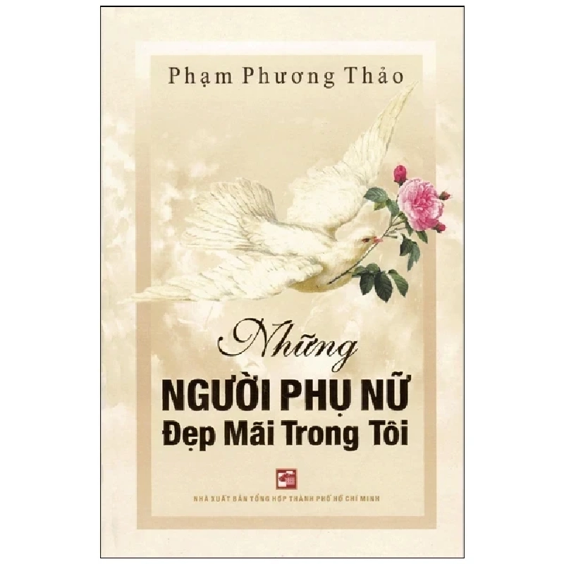 Những Người Phụ Nữ Đẹp Mãi Trong Tôi - Phạm Phương Thảo (Mới 100%) Âm nhạc, điện ảnh, NXB Tổng Hợp TPHCM - SÁCH ĐẠI HỌC 489392