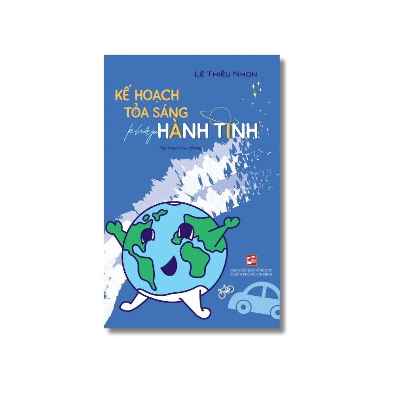 Kế hoạch tỏa sáng khắp hành tinh - Lê Thiếu Nhơn 730279