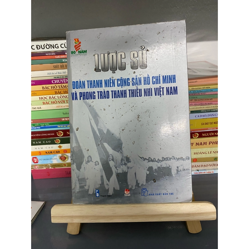 Sách Lược sử Đoàn thanh niên cộng sản Hồ Chí Minh và phong trào thanh thiếu nhi Việt Nam   505258