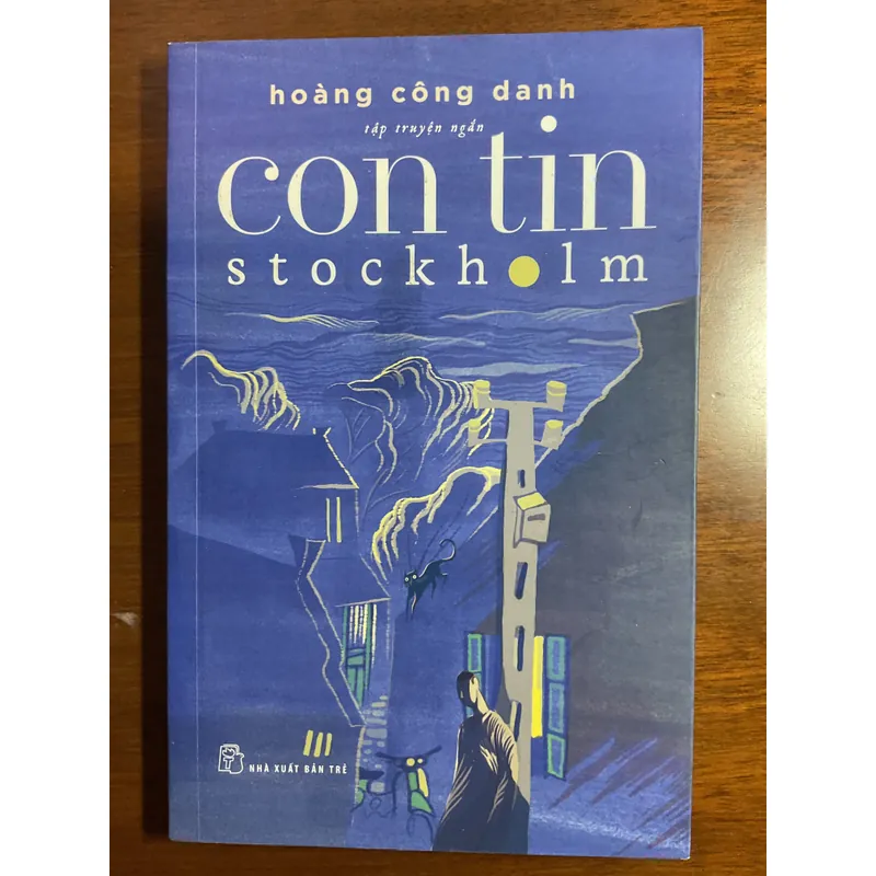 [TRUYỆN NGẮN] Con tin Stockholm - Hoàng Công Danh 695929