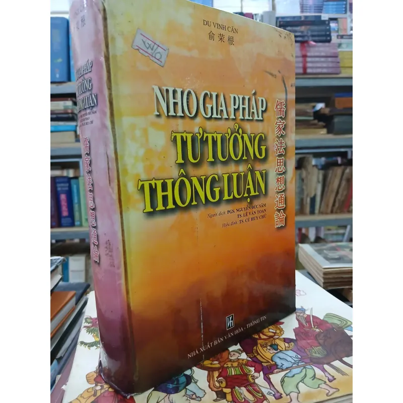 NHO GIA PHÁP TƯ TƯỞNG THÔNG LUẬN - DU VINH CĂN 568056