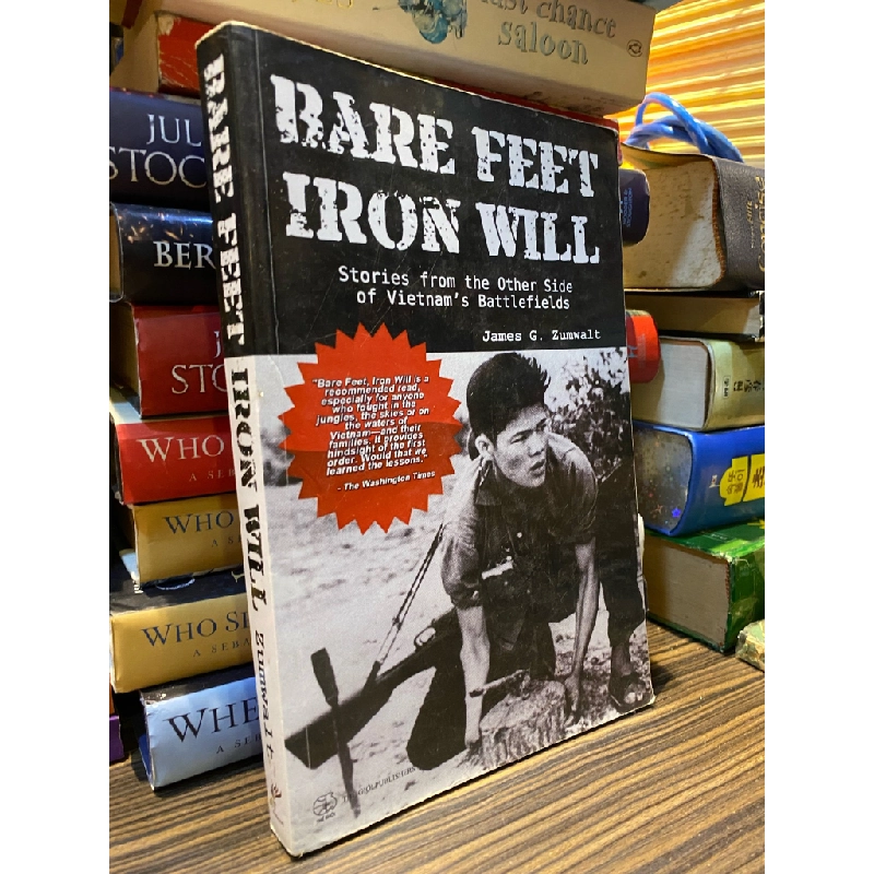 Bare Foot, Iron Will - James G. Zumwalt 334175