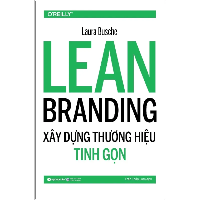 LEAN Branding - Xây Dựng Thương Hiệu Tinh Gọn - Laura Busche 690129