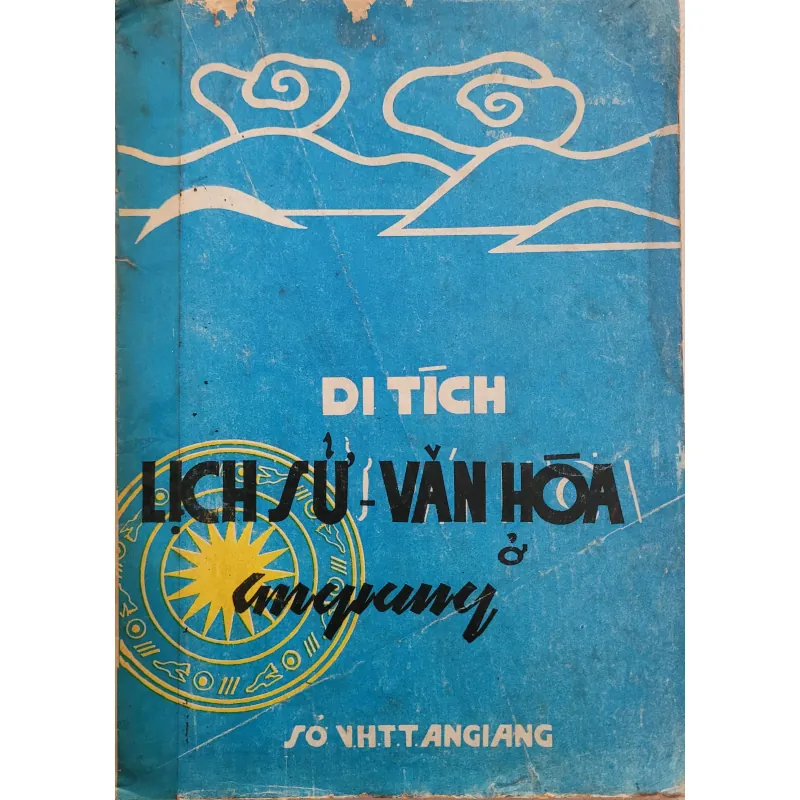 Di tích lịch sử - văn hóa ở An Giang (sách cũ) 977062