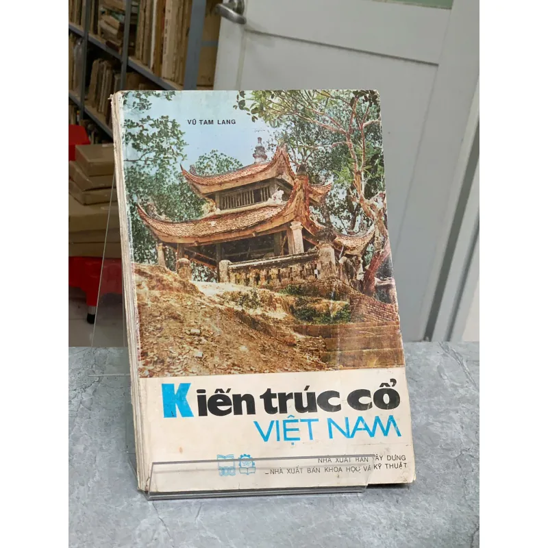 KIẾN TRÚC CỔ VIỆT NAM - VŨ TAM LANG 937349