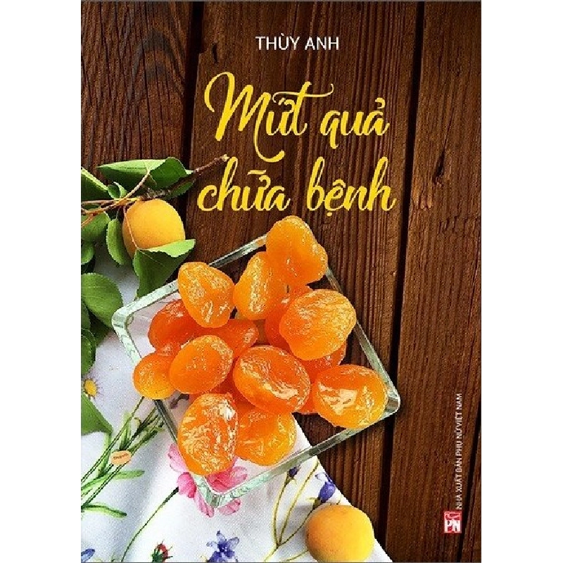 Mứt quả chữa bệnh - Thùy Anh 520653