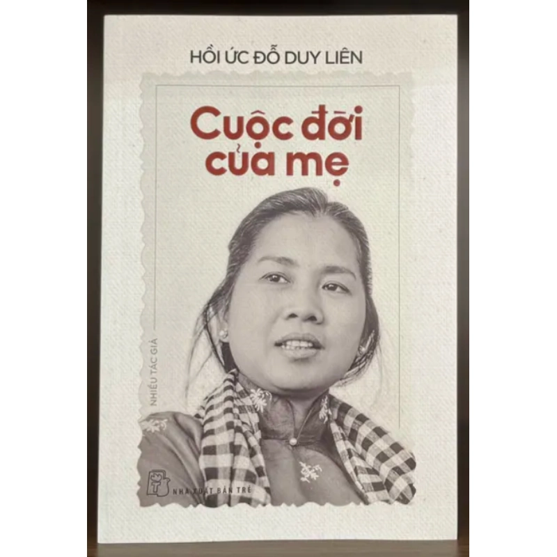 Cuộc đời của mẹ (NXB Trẻ) của tác giả Đỗ Duy Liên 533947