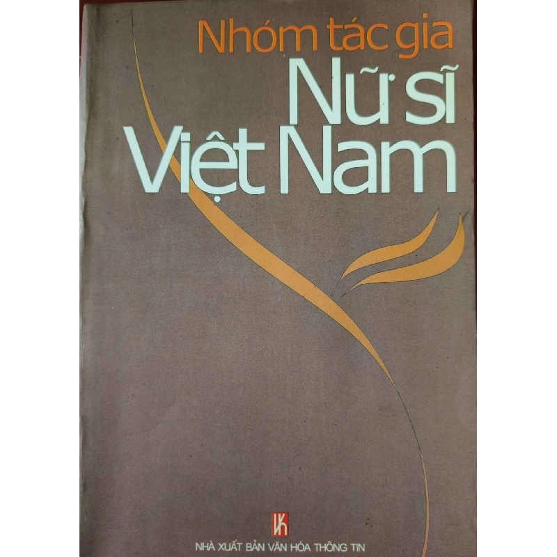 NHÓM TÁC GIẢ NỮ SĨ VIỆT NAM - BÙI HẠNH CẨN - 2002 - 505 trang LỊCH SỬ - CHÍNH TRỊ - TRIẾT HỌC ANTQ0709 919764