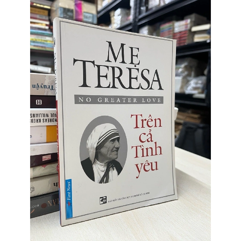 Trên cả tình yêu - Mẹ Teresa 736112