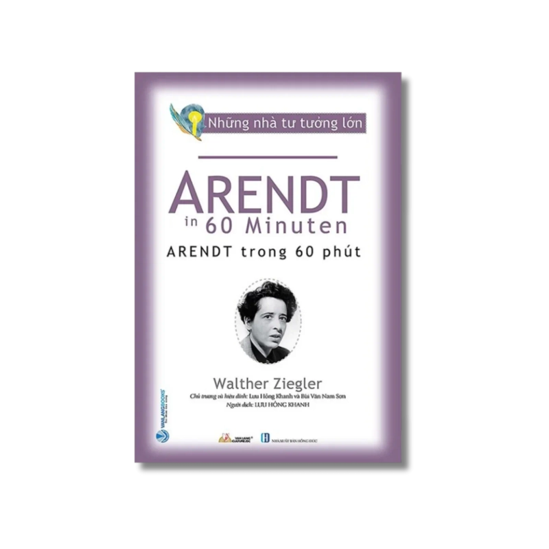 Những nhà tư tưởng lớn - Arendt trong 60 phút - Walther Ziegler 729904