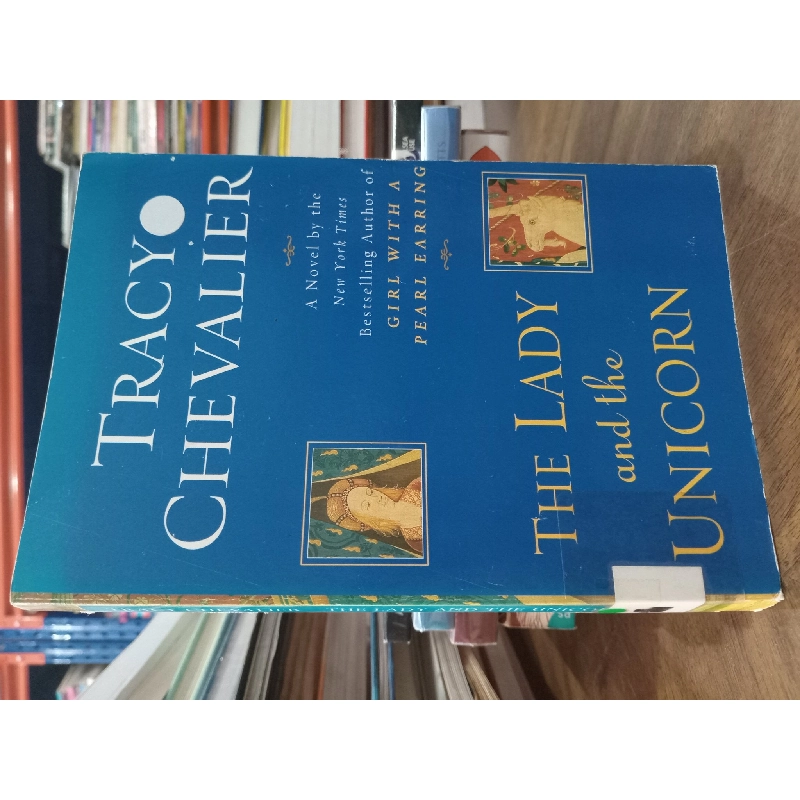 The Lady and the Unicorn - Tracy Chevalier 330629