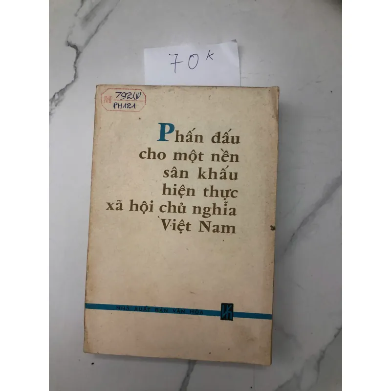 Phấn đấu cho một nền sân khấu hiện thực xã hội chủ nghĩa Việt Nam - (Nhiều tác giả) 602375