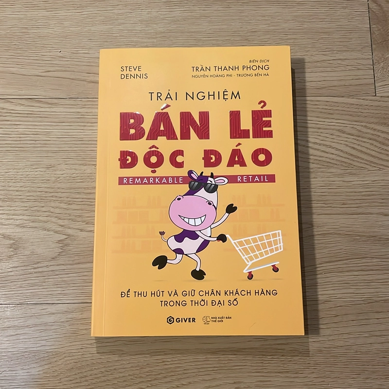 Trải nghiệm bán lẻ độc đáo - Remarkable Retail - Steve Dennis 498004