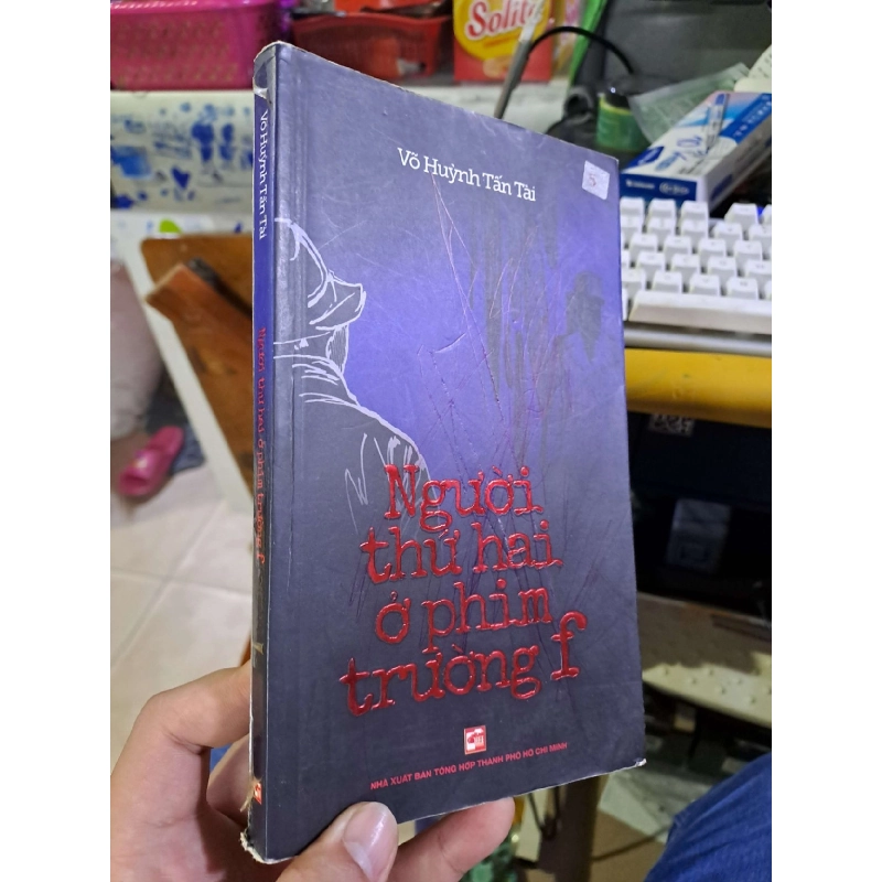 Người thứ hai ở phim trường f - Tấn Tài VĂN HỌC HCM1008 919972