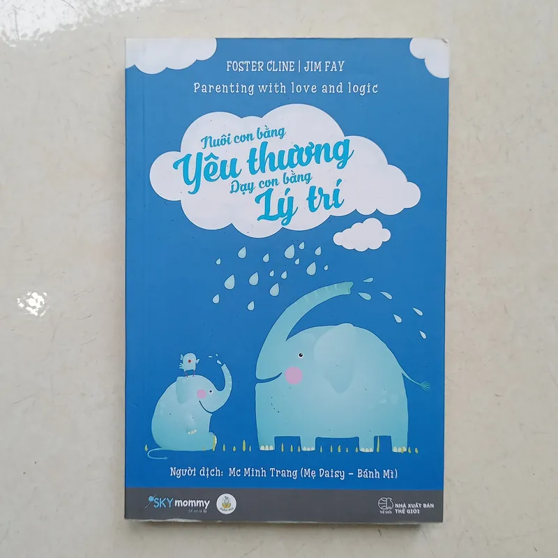 Nuôi con bằng yêu thương - Dạy con bằng lý trí 📚 734673