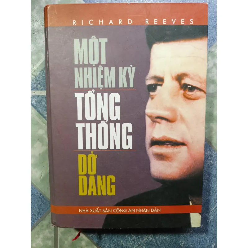 Một nhiệm kỳ Tổng thống dở dang - Richard Reeves 1036711