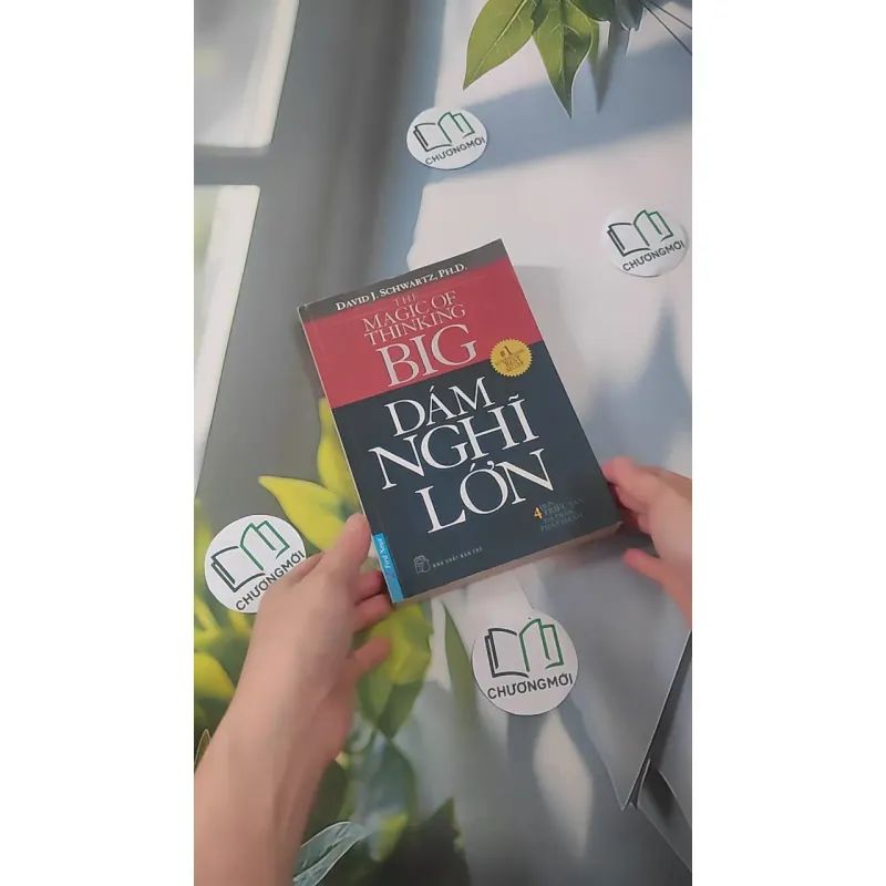 Dám Nghĩ Lớn (The Magic of Thinking Big) - David J. Schwartz 961208
