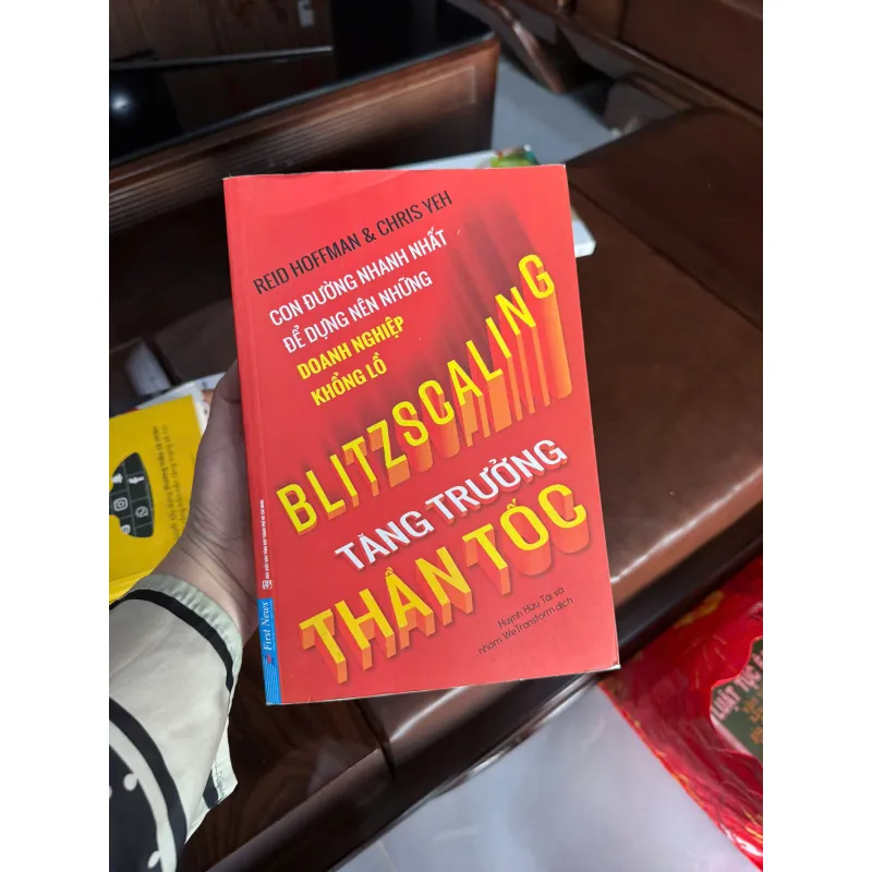 BLITZSCALING – TĂNG TRƯỞNG THẦN TỐC | REID HOFFMAN & CHRIS YEH- K4 1023090