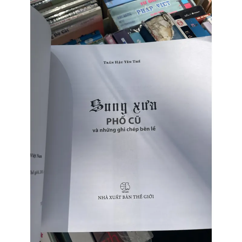 SONG XƯA PHỐ CŨ - TRẦN HẬU YÊN THẾ  977561