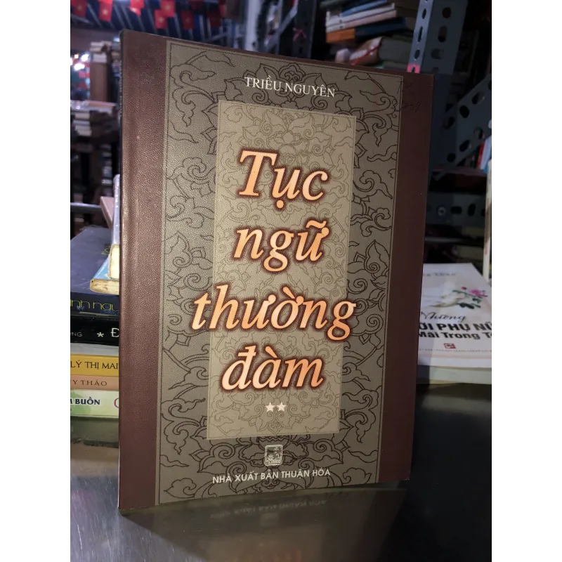 Tục ngữ thường đàm - Triều Nguyên 761975