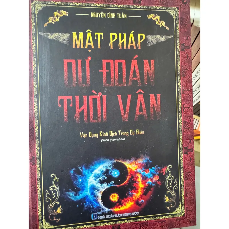 S71. MẬT PHÁP DỰ ĐOÁN THỜI VẬN - NGUYỄN MẠNH TUẤN 1000469