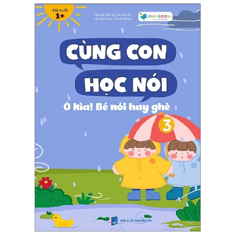 Cùng Con Học Nói 3 - Ô Kìa Bé Nói Hay Ghê - Lê Thu Huyền 198326