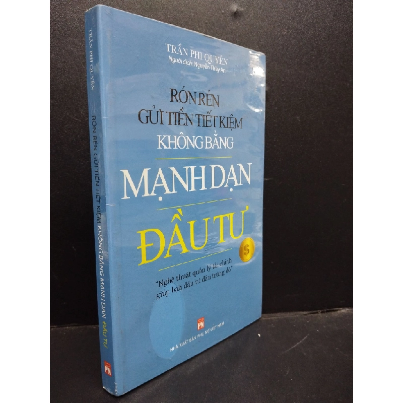 Rón Rén Gửi Tiền Tiết Kiệm Không Bằng Mạnh Dạng Đầu Tư mới 90% bẩn nhẹ, còn seal HCM2105 Trần Phi Quyên SÁCH KINH TẾ - TÀI CHÍNH - CHỨNG KHOÁN 148413