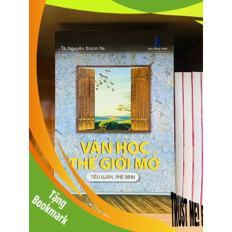 (TẶNG BOOKMARK) Văn học thế giới mở - Nguyễn Thành Thi - VĂN HỌC - Văn võ - RBK3110-91 956030