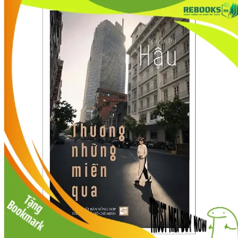 (TẶNG BOOKMARK) Thương những miền qua - Nguyễn Thị Hậu - 2023 953611