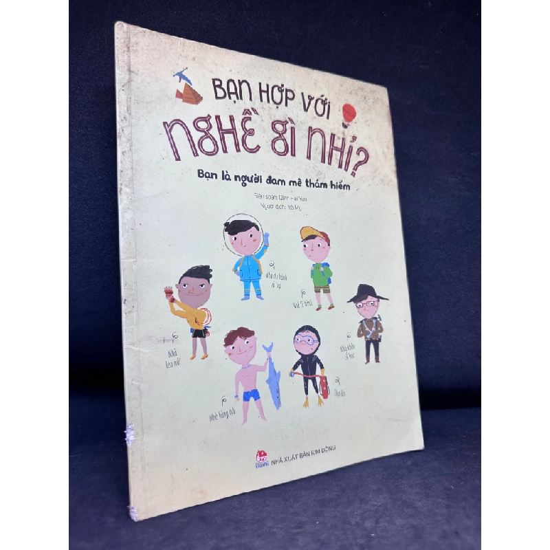 Bạn Hợp Với Nghề Gì Nhỉ? Bạn Là Người Đam Mê Thám Hiểm, Mới 80% (Ố Nhẹ, Bìa Xước Nhẹ), 2017 SBM2407 347385