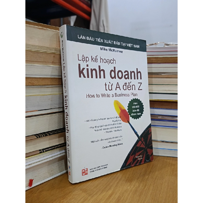 Lập kế hoạch kinh doanh từ A đến Z - Mike McKeever ( Trần Phương Minh dịch ) 450171