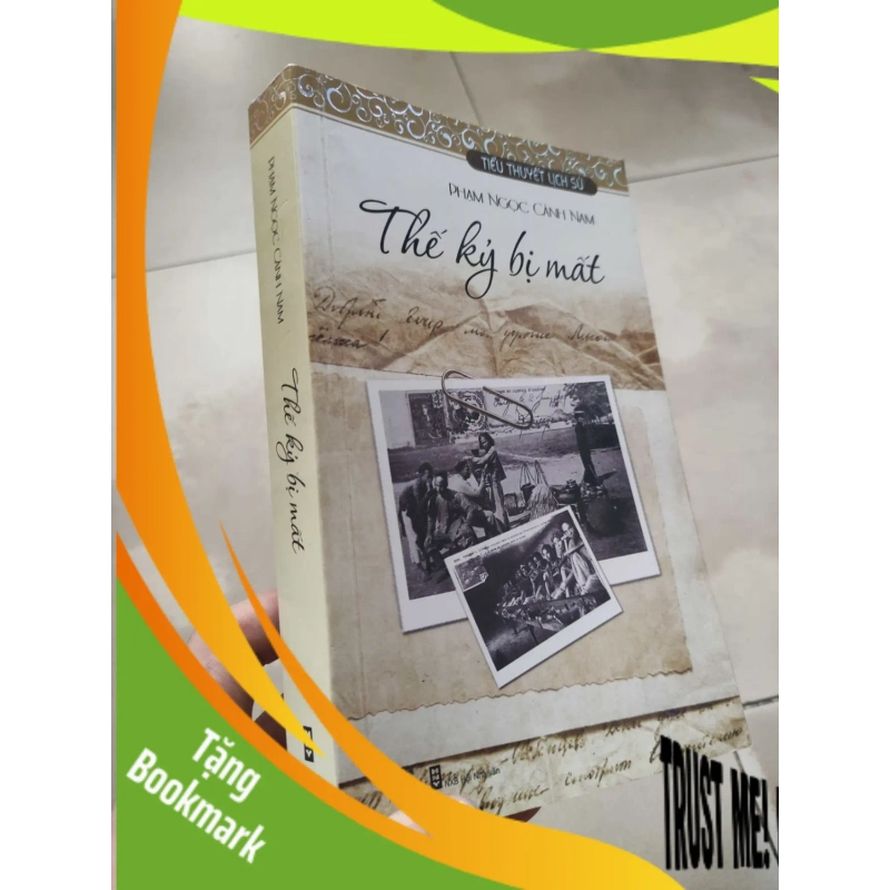 (TẶNG BOOKMARK) Thế kỉ bị mất - Phạm Ngọc Cảnh Nam RBK 952998