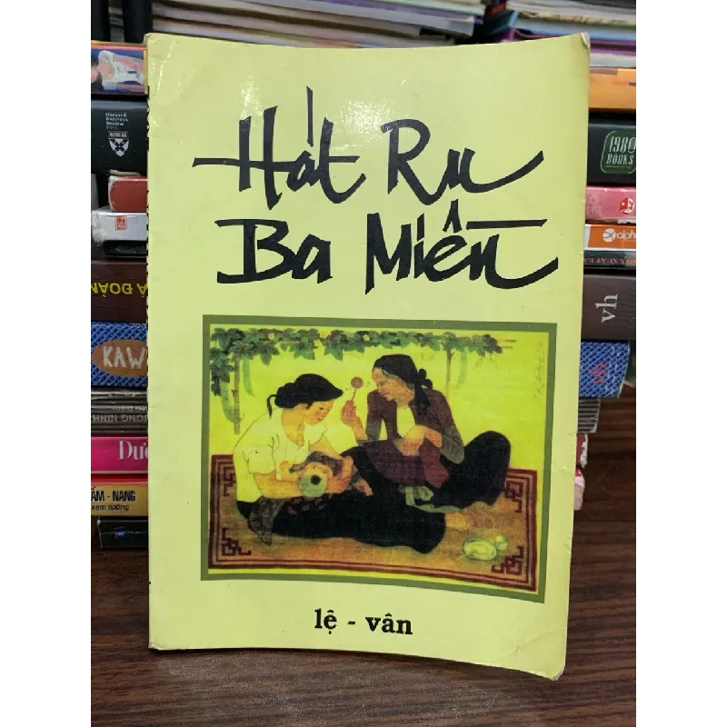 Hát ru ba miền (2002) — Lê Vân 577732