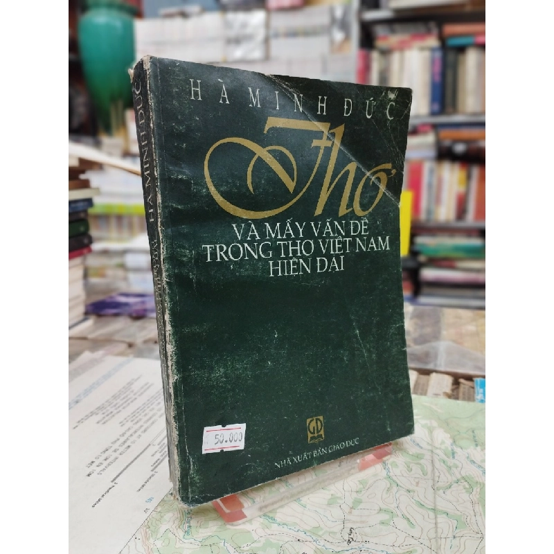 Thơ Và Mấy Vấn Đề Trong Thơ Việt Nam Hiện Đại - Hà Minh Đức 126525